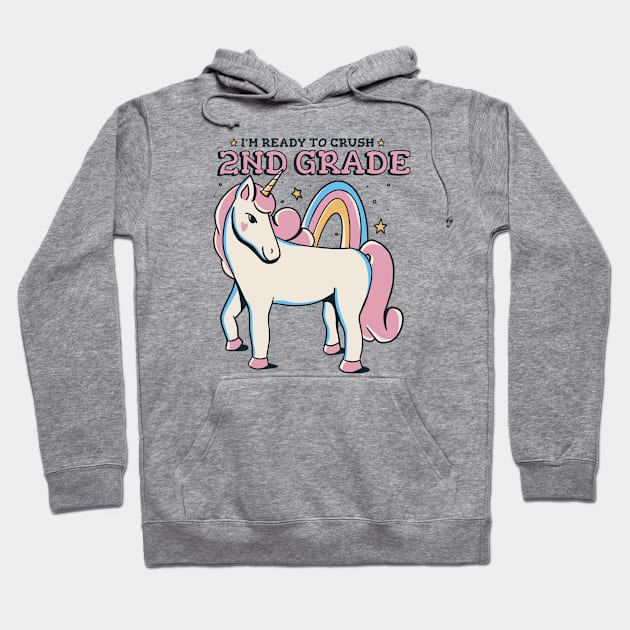 Ready to Crush 2nd Grade Cute Unicorn Back to School Second Grade Hoodie by SLAG_Creative